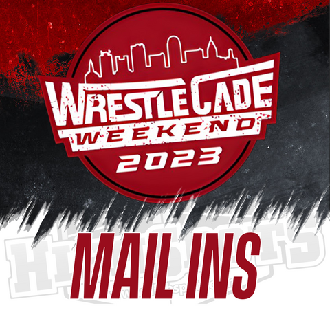 Wrestlecade 2023-Mail Ins