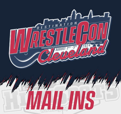 Wrestlecon Cleveland Mail Ins